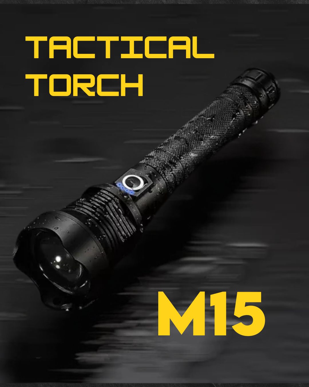 TACTICAL LIGHT TORCH M15 ®